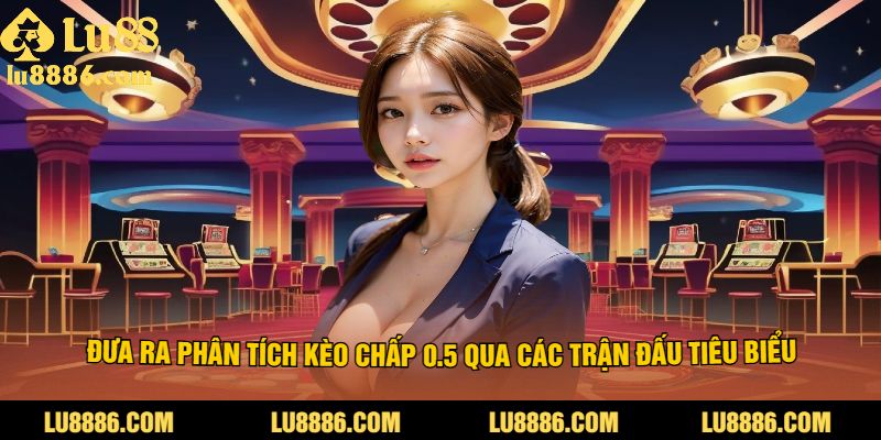 Phân tích kèo qua từng trận đấu tiêu biểu